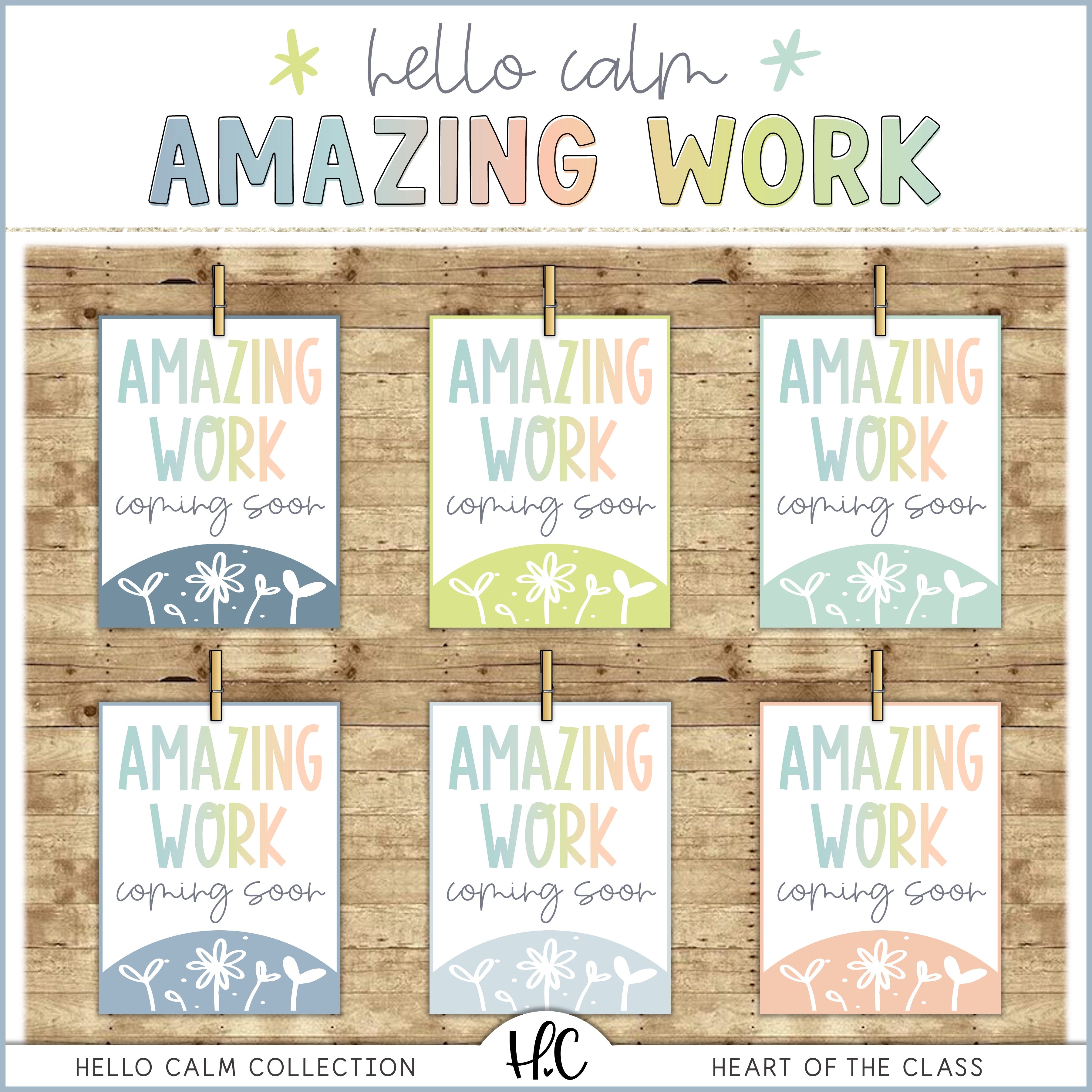 Hello Calm Amazing Work Bulletin Board – Heart of the Class