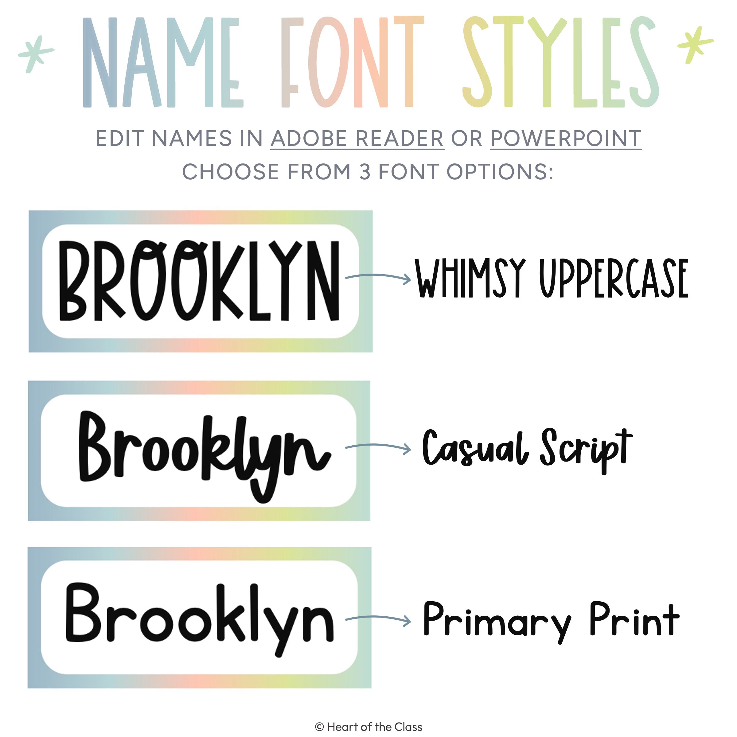 Editable student name tags for student work display in 3 font styles